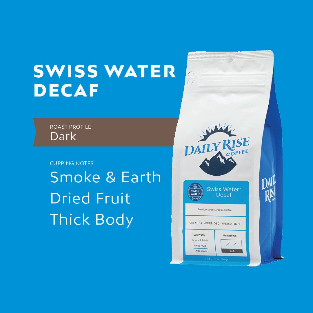 Swiss Water Decaf – Daily Rise Coffee